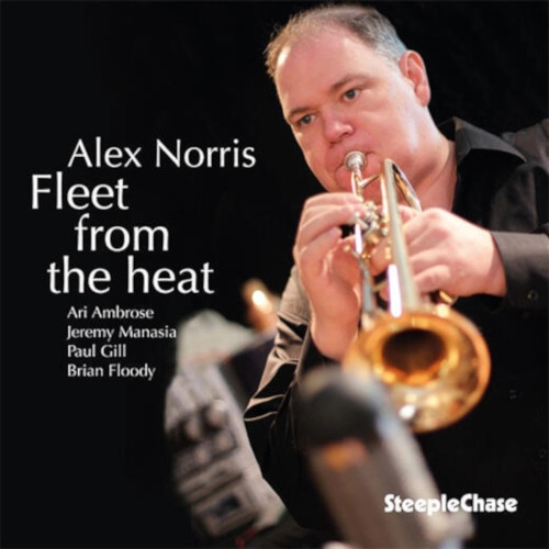 ALEX NORRIS / アレックス・ノリス / FLEET FROM THE HEAT