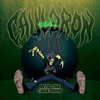 CAULDRON / INTO THE CAULDRON