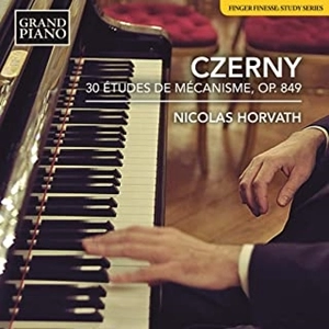NICOLAS HORVATH / ニコラス・ホルヴァート / ツェルニー:30番練習曲 / CZERNY: 30 ETUDES DE MECANISME, OP.849
