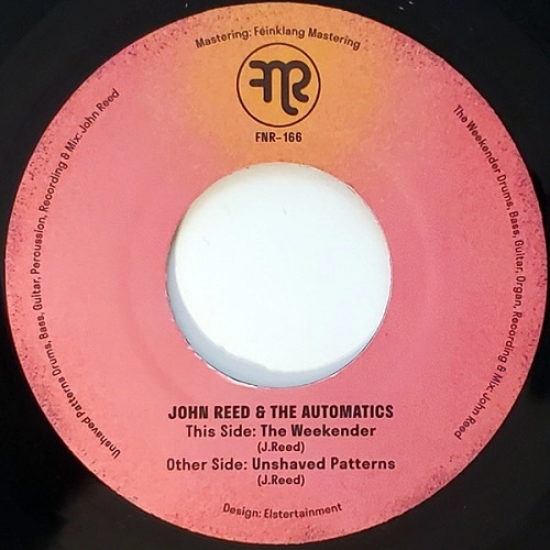 JOHN REED & THE AUTOMATICS / WEEKENDER / UNSHAVED PATTERNS