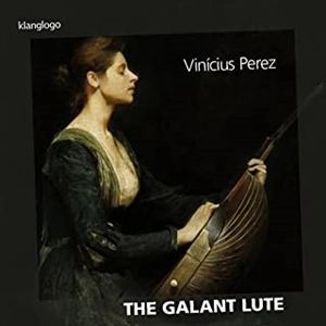 VINICIUS PEREZ / ヴィニシウス・ペレス / THE GALANT LUTE