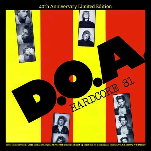 D.O.A. / ディーオーエー / HARDCORE '81 (40th ANNIVERSARY EDITION) / HARDCORE '81