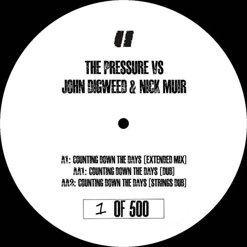 PRESSURE / JOHN DIGWEED & NICK MUIR / COUNTING DOWN THE DAYS