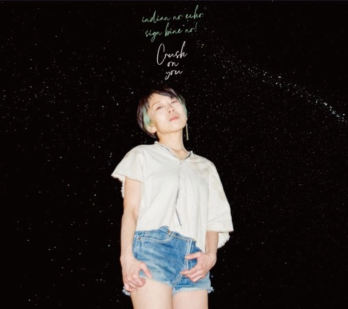 INDIAN NO ECHO SIGN BINE NO! / Crush on you
