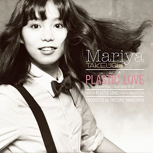 PLASTIC LOVE（完全生産限定盤） / MARIYA TAKEUCHI / 竹内まりや
