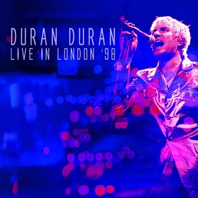 DURAN DURAN / デュラン・デュラン / ライヴ･イン･ロンドン1998