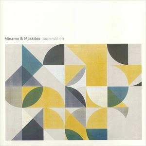 MINAMO / SUPERSTITION