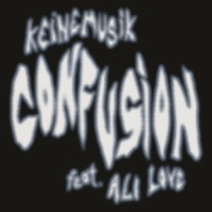 KEINEMUSIK (RAMPA, ADAM PORT, &ME) / CONFUSION FEAT. ALI LOVE