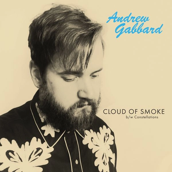 ANDREW GABBARD / アンドリュー・ギャバード / CLOUD OF SMOKE