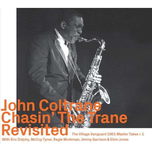 JOHN COLTRANE / ジョン・コルトレーン / CHASIN THE TRANE - THE VILLAGE VANGUARD 1961 MASTER TAKES + l, - REVISITED