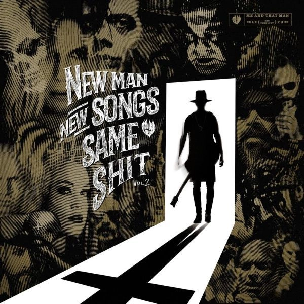 ME AND THAT MAN / ミー・アンド・ザット・マン / ニュー･マン･ニュー･ソングス･セイム･シットvol.2 / NEW MAN NEW SONGS SAME SHIT Vol.2