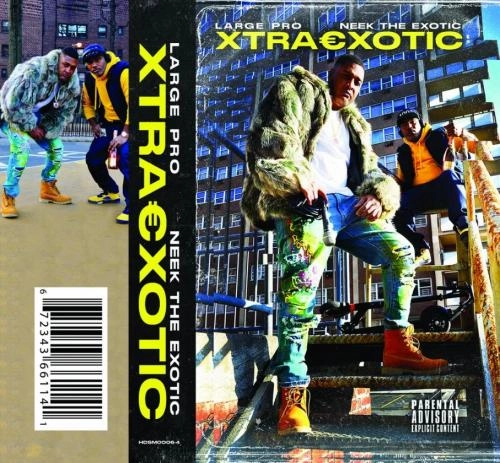 LARGE PROFESSOR & NEEK THE EXOTIC / ラージ・プロフェッサー&ニーク・ザ・エキゾチック / XTRAEXOTIC
