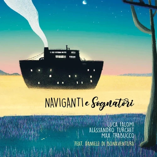 LUCA FALOMI / Naviganti E Sognatori