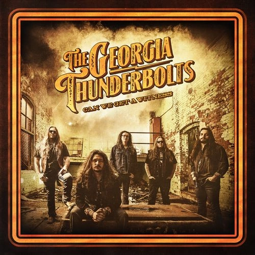 GEORGIA THUNDERBOLTS / ジョージア・サンダーボルツ / CAN WE GET A WITNESS