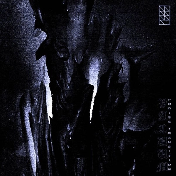 DSKNT / VACUUM y-NOISE TRANSITION