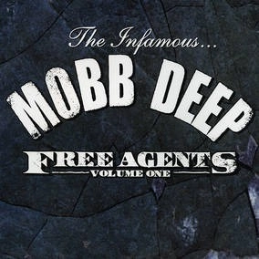 MOBB DEEP / FREE AGENTS: VOLUME ONE