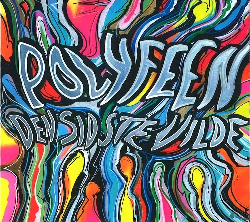 POLYFEEN / DEN SIDSTE VILDE