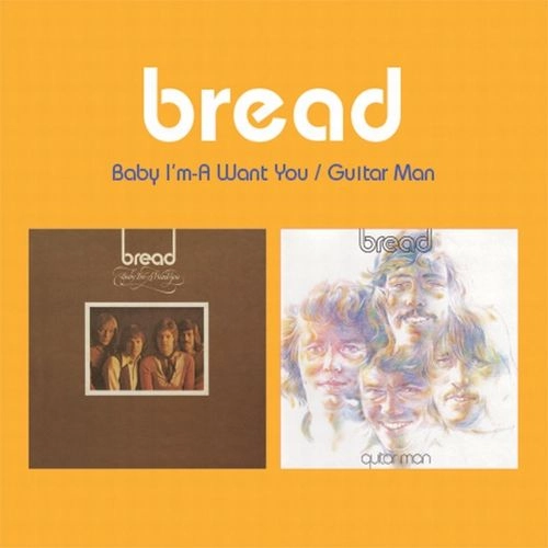 BREAD / ブレッド / BABY I'M-A WANT YOU / GUITAR MAN (CD) / BABY I'M-A WANT YOU / GUITAR MAN