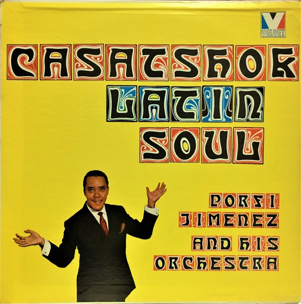 PORFI JIMENEZ Y SU ORQUESTA / CASATSHOK LATIN SOUL