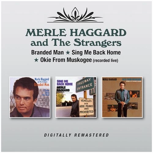 MERLE HAGGARD / マール・ハガード / BRANDED MAN / SING ME BACK HOME / OKIE FROM MUSKOGEE (2CD) / BRANDED MAN / SING ME BACK HOME / OKIE FROM MUSKOGEE