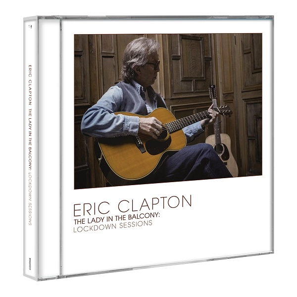 ERIC CLAPTON / エリック・クラプトン / レディ･イン･ザ･バルコニー：ロックダウン･セッションズ（SHM-CD） / LADY IN THE BALCONY: LOCKDOWN SESSIONS