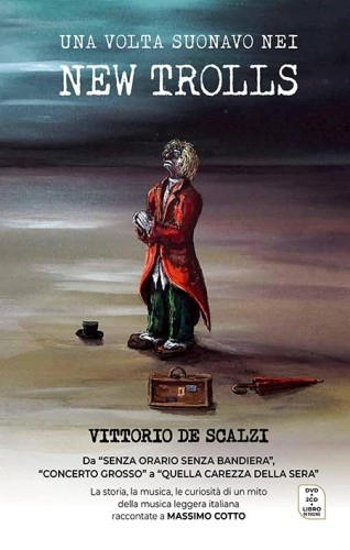 VITTORIO DE SCALZI / ヴィットリオ・デ・スカルツィ / UNA VOLTA SUONAVO NEI NEW TROLLS: BOOK + 2CD + DVD
