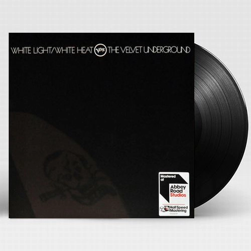 VELVET UNDERGROUND (& NICO) / ヴェルヴェット・アンダーグラウンド & ニコ / WHITE LIGHT/ WHITE HEAT: EXCLUSIVE - HALF-SPEED MASTERED VINYL