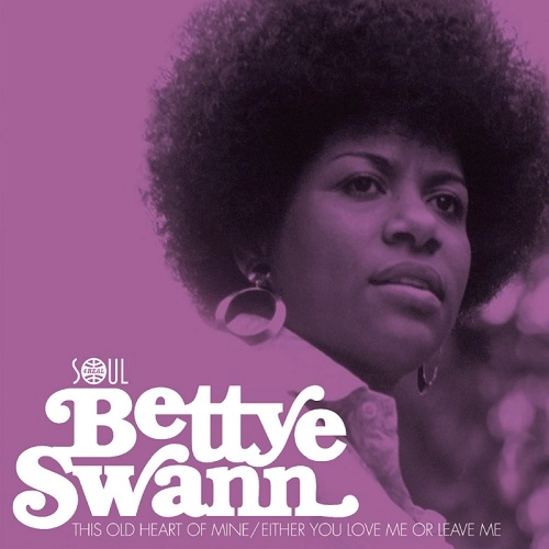 BETTYE SWANN / ベティ・スワン / THIS OLD HEART OF MINE / EITHER YOU LOVE ME OR LEAVE ME