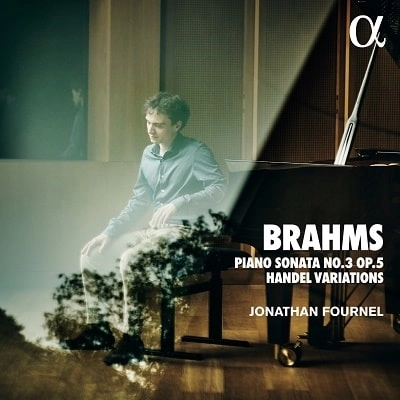 JONATHAN FOURNEL / ジョナタン・フルネル / BRAHMS: PIANO SONATA NO.3, ETC