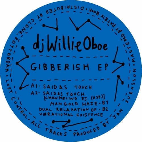 DJ WILLIE OBOE / GIBBERISH EP