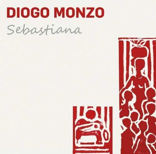 DIOGO MONZO / ヂオゴ・モンソ / SEBASTIANA