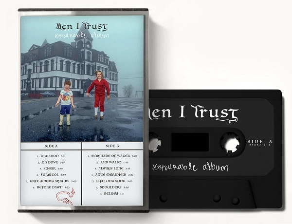 MEN I TRUST / メン・アイ・トラスト / UNTOURABLE ALBUM (TAPE)