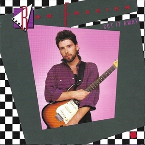 ROB FRAZIER / CUT IT AWAY