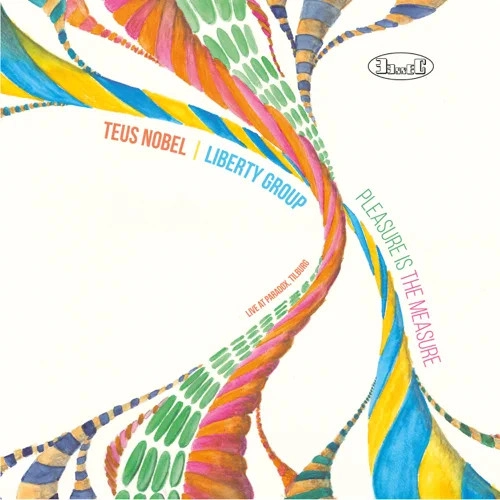 TEUS NOBEL / トース・ノーベル / PLEASURE IS THE MEASURE
