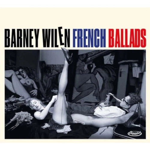 BARNEY WILEN / バルネ・ウィラン / FRENCH BALLADS