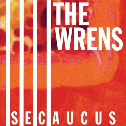 WRENS / SECAUCUS (25TH ANNIVERSARY) [2LP]