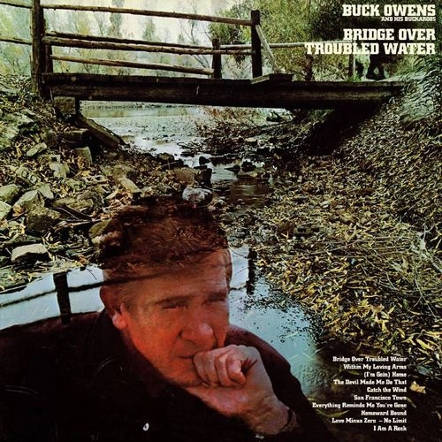 BUCK OWENS & HIS BUCKAROOS / バック・オウエンズ&ヒズ・バッカルーズ / BRIDGE OVER TROUBLED WATER [LP]
