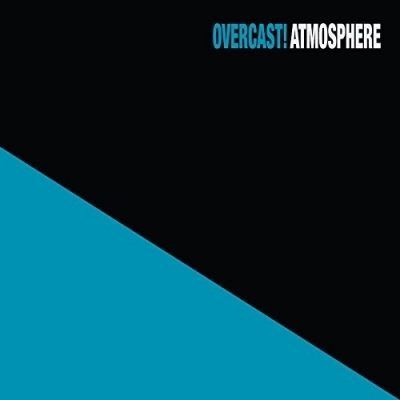 ATMOSPHERE / OVERCAST!