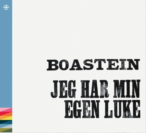 BOASTEIN / JEG HAR MIN EGEN LUKE