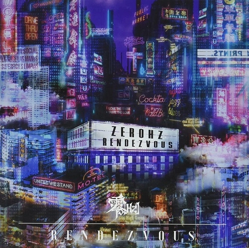 zerohz / 零[Hz] / RENDEZVOUS(B type)