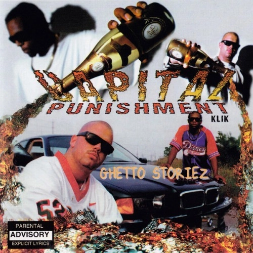 CAPITAL PUNISHMENT KLIK  / GHETTO STORIEZ