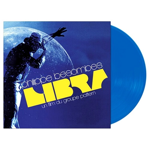 PHILIPPE BESOMBES / LIBRA: UNA FILM DU GROPE PATTERN SPECIAL BLUE COLOURED VINYL