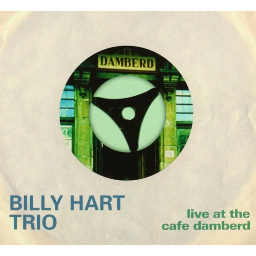 BILLY HART / ビリー・ハート / ライヴ・アット・ザ・カフェ・ダンバード