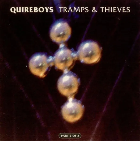 QUIREBOYS / TRAMPS & THIEVES
