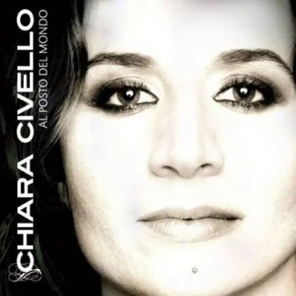 CHIARA CIVELLO / キアラ・シヴェロ / AL POSTO DEL MONDO