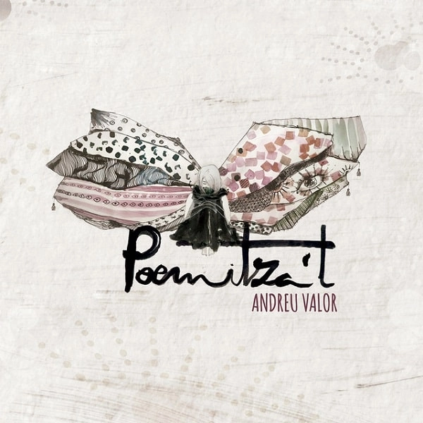 ANDREU VALOR / アンドレウ・バロール / POEMITZA'T
