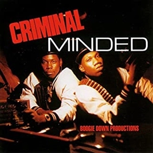 BOOGIE DOWN PRODUCTIONS / ブギ・ダウン・プロダクションズ / クリミナル・マインデッド / CRIMINAL MINDED