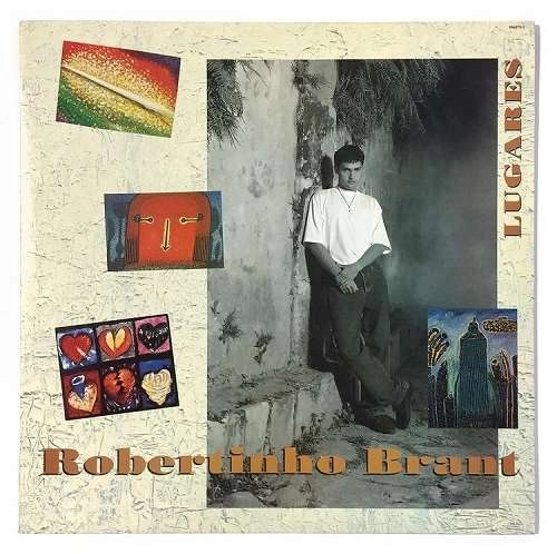 ROBERTINHO BRANT / ホベルチーニョ・ブランチ / LUGARES