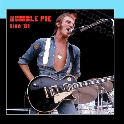 HUMBLE PIE / ハンブル・パイ / LIVE '81