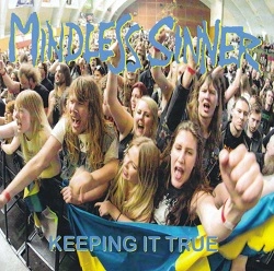 MINDLESS SINNER / KEEPING IT TRUE